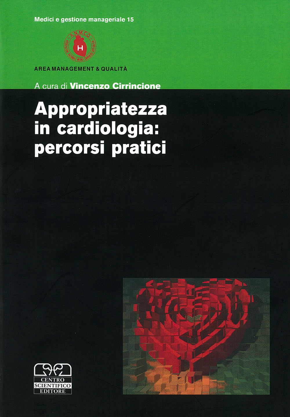 Appropriatezza in cardiologia. Percorsi pratici