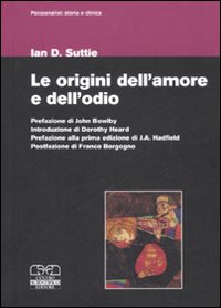 Le origini dell'amore e dell'odio