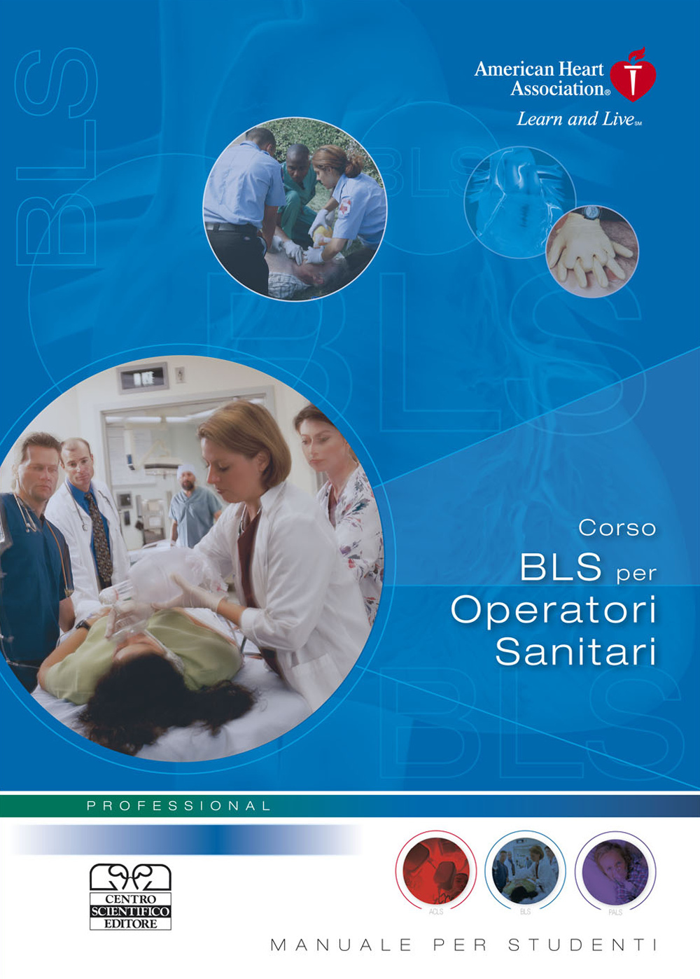 Corso BLS per operatori sanitari. Manuale per studenti