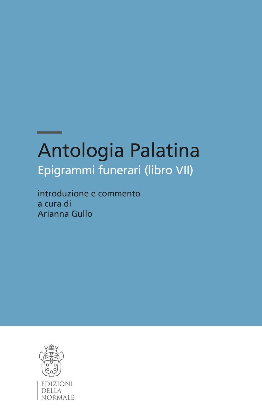 Antologia palatina. Epigrammi funerari (libro VII)