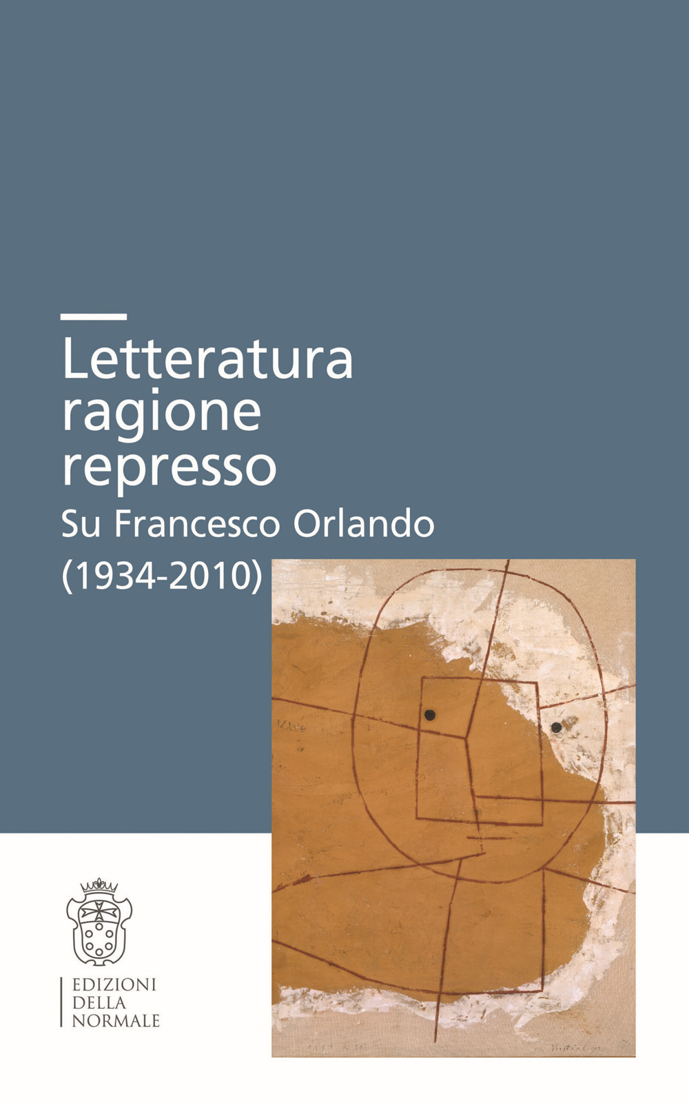 Letteratura ragione represso. Su Francesco Orlando (1934-2010)