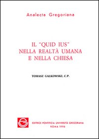 Il quid ius nella realtà umana e nella Chiesa