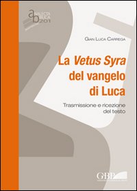 La Vetus Syra del vangelo di Luca