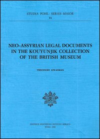 Neo-Assyrian legal documents in the Kouyunjik collection of the British Museum