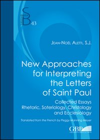 New approaches for interpreting the letters of saint Paul