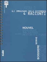 Gli immaginari della differenza. Quattro racconti