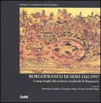 Borgofranco di Seso. I tempi lunghi del territorio medievale di Borgosesia