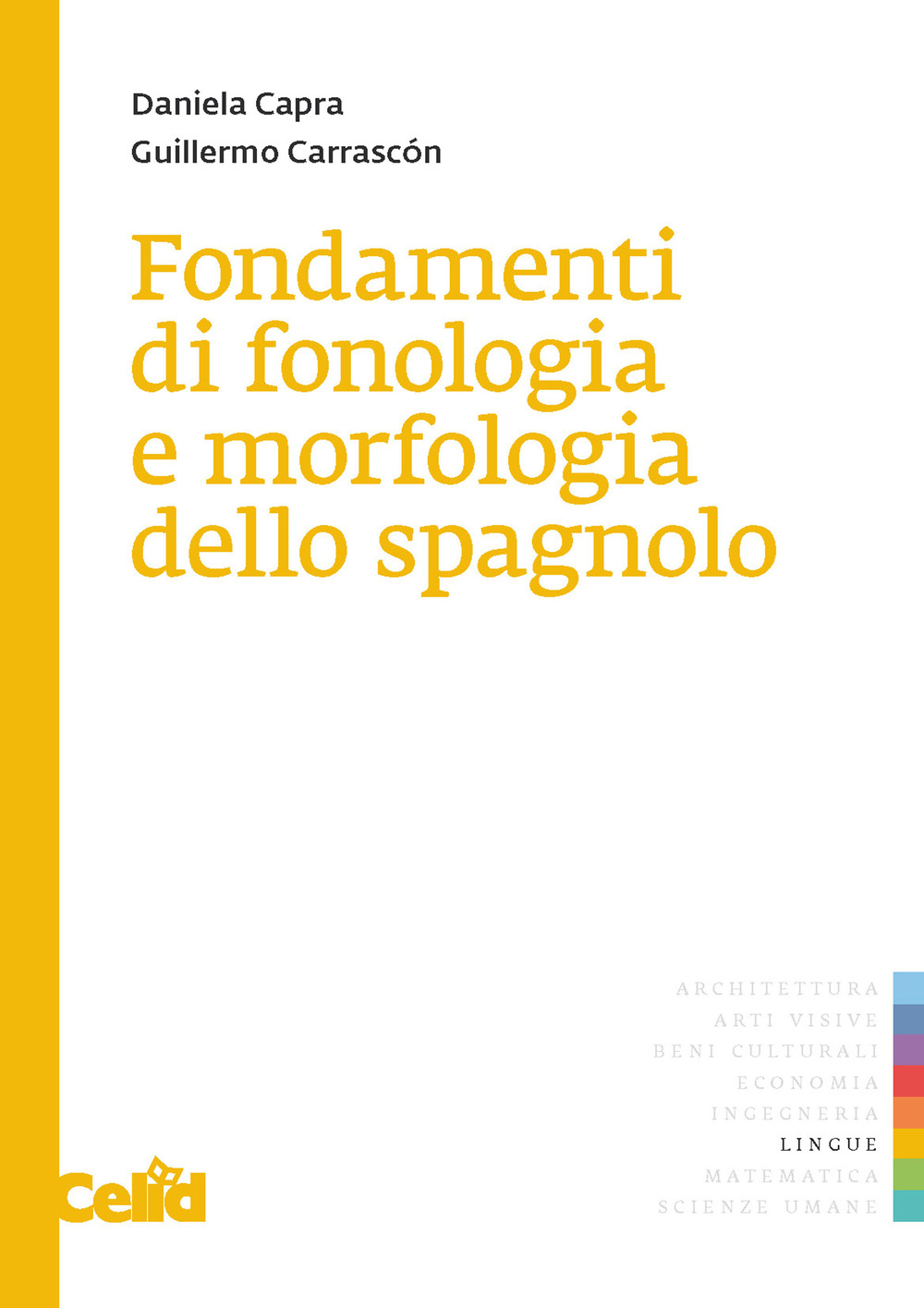 Fondamenti di fonologia e di morfologia dello spagnolo