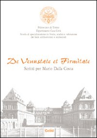 De venustate et firmitate. Scritti per Mario Dalla Costa