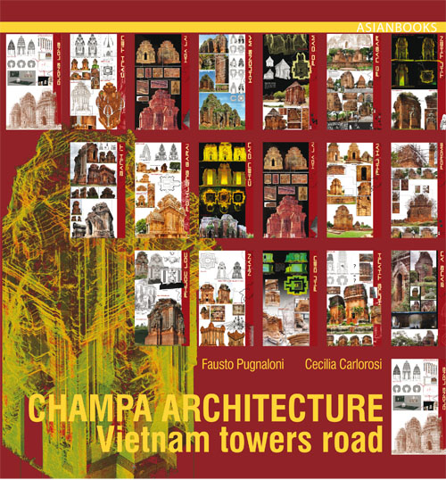 Cham architetture. A value for central Vietnam. Ediz. illustrata