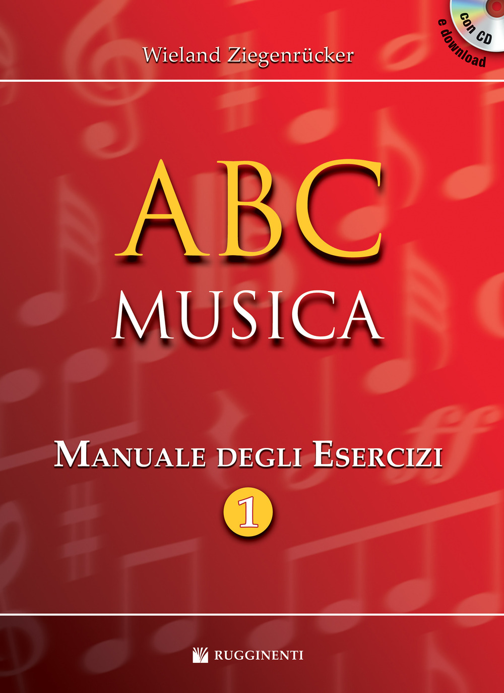  ABC musica. Manuale di teoria musicale. Con esercizi