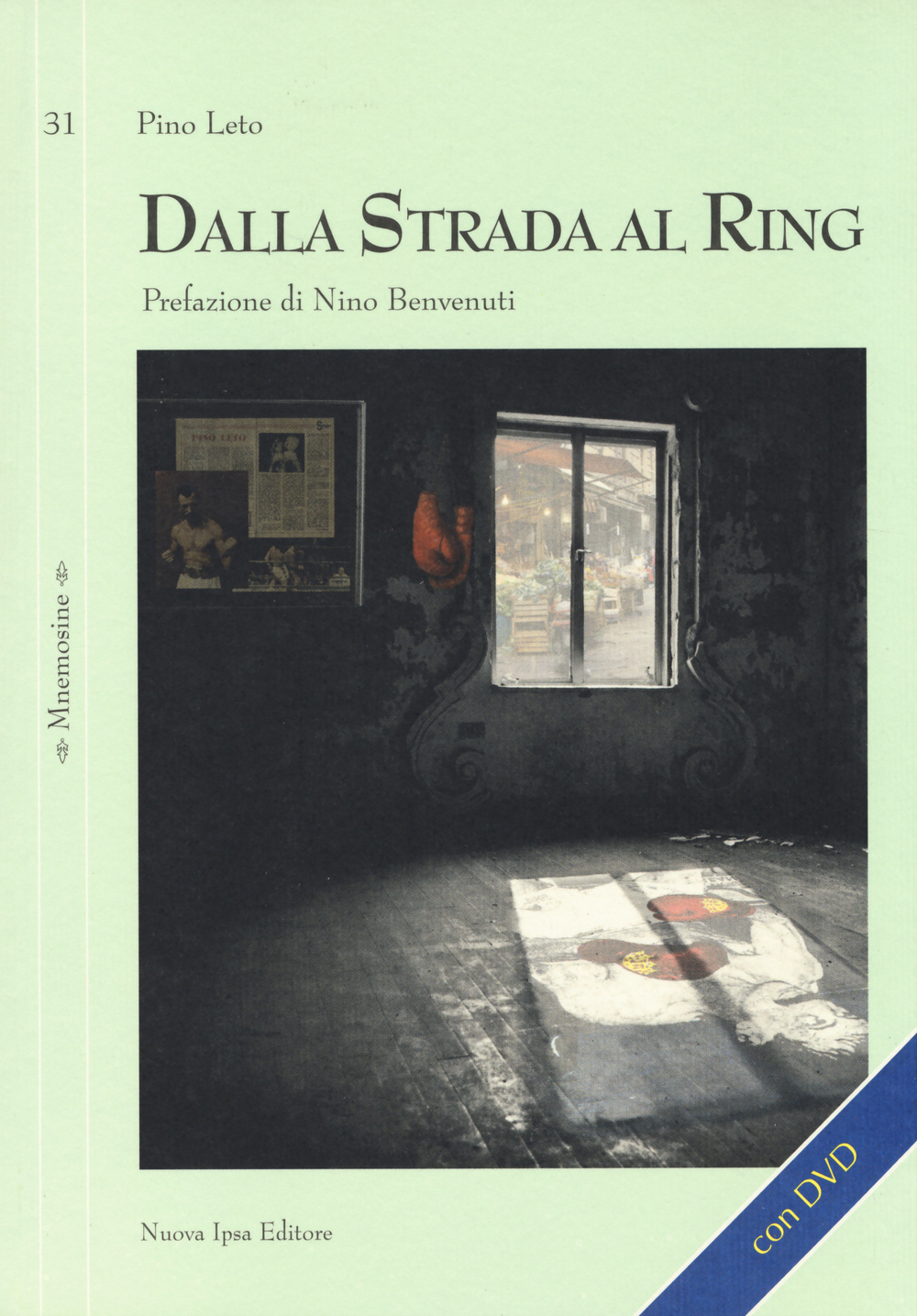 Dalla strada al ring. Con DVD