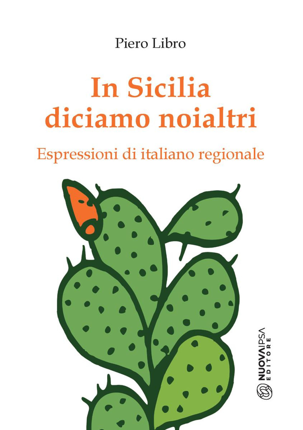 In Sicilia diciamo noialtri. Espressioni di italiano regionale