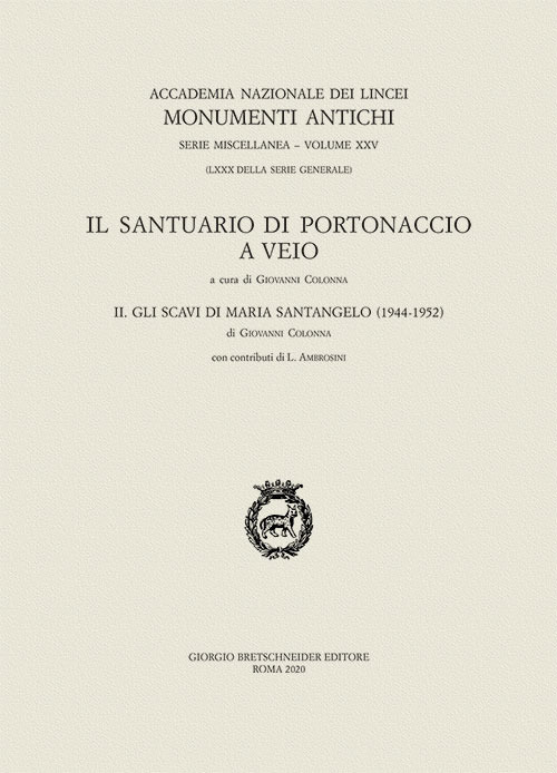 Il santuario di Portonaccio a Veio. Vol. 2: Gli scavi di Maria Santangelo (1944-1952)