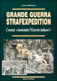 Grande guerra Strafexpedition. Conrad: «Annientate l'esercito italiano»