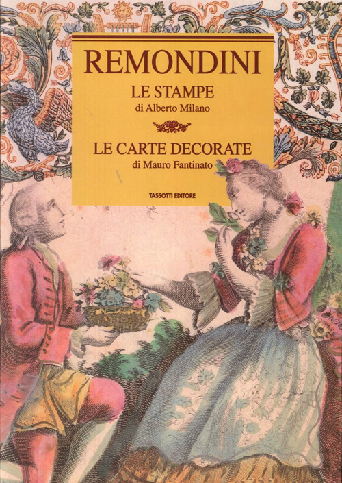 Remondini. Le stampe, le carte decorative