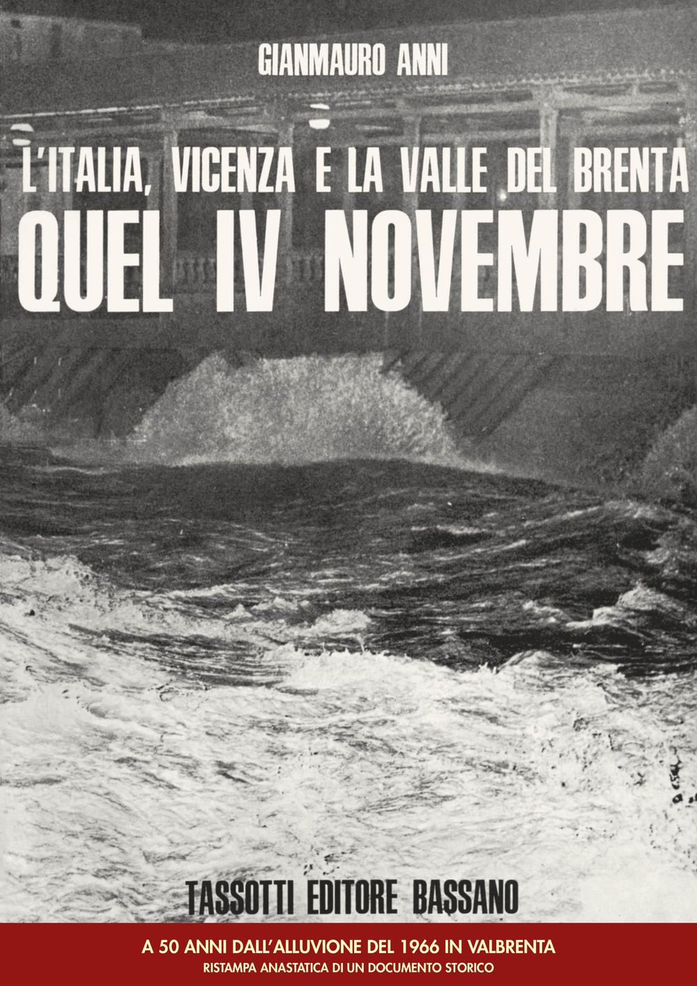 L'Italia, Vicenza e la valle del Brenta. Quel IV Novembre