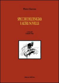 Specchi dell'enigma e altre novelle