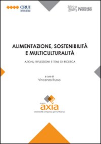 Alimentazione, sostenibilità e multiculturalità. Azioni, riflessioni e temi di ricerca