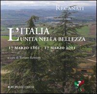 L'Italia unita nella bellezza. Recanati, 17 marzo 1861-2011