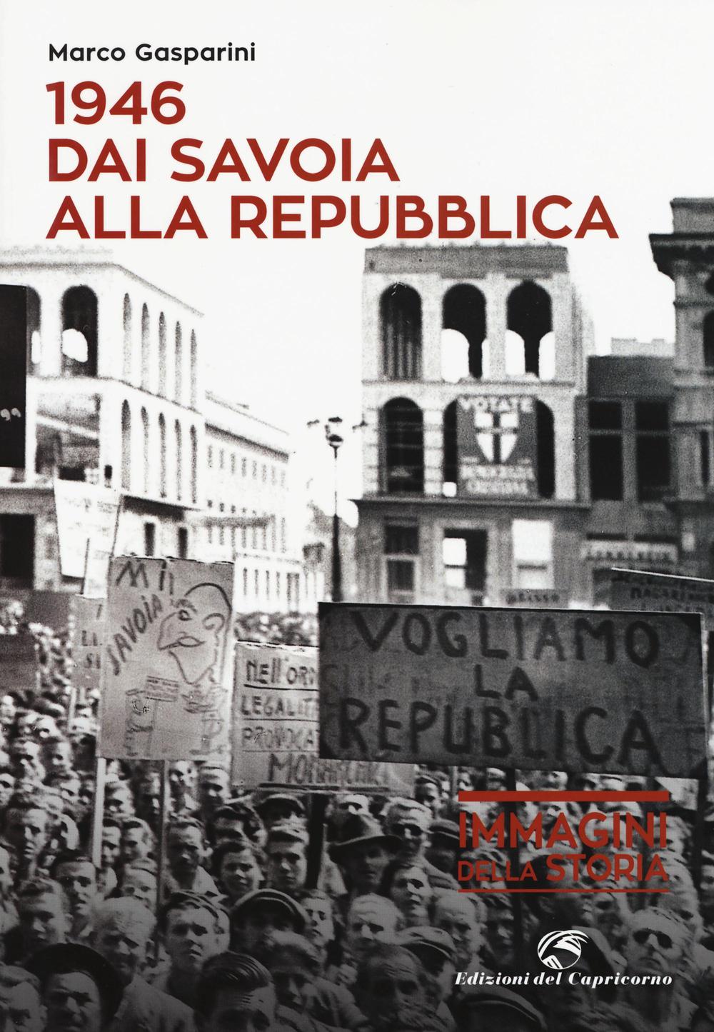 1946. Dai Savoia alla Repubblica