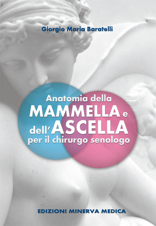 Anatomia della mammella e dell'ascella per il chirurgo senologo