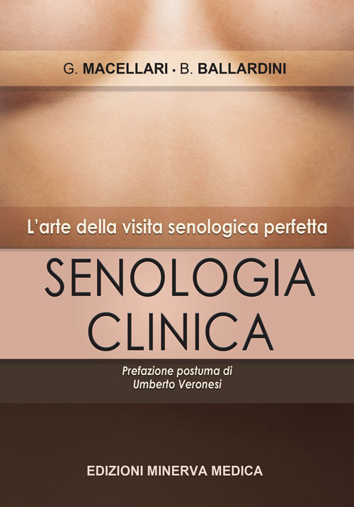 Senologia clinica. L'arte della visita senologica perfetta