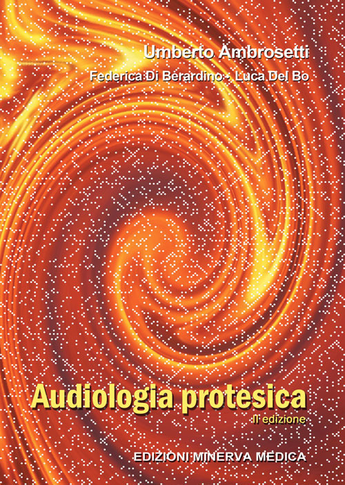 Audiologia protesica. Ediz. per la scuola