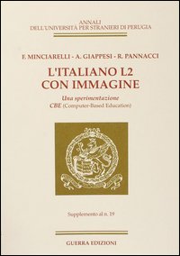 L'italiano L2 con immagine. Una sperimentazione CBE. Supplemento al n. 19