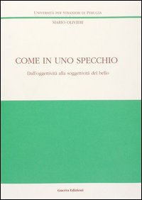 Come in uno specchio. Dall'oggettività alla soggettività del bello