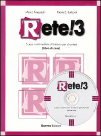 Rete! 3. Corso multimediale d'italiano per stranieri. Libro di casa. Con CD Audio