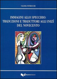 Immagini allo specchio: traduzioni e traduttori agli inizi del novecento