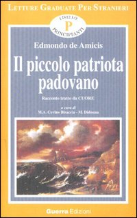 Il piccolo patriota padovano. Tratto da Cuore. Livello principianti