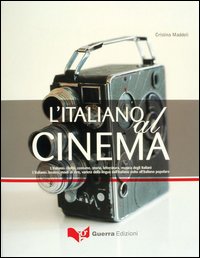 L'italiano al cinema. L'italiano: civiltà, costume, storia, letteratura, musica degli italiani. L'italiano: lessico, modi di dire, varietà della lingua...