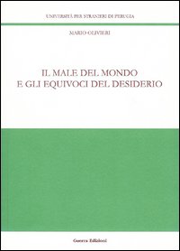 Il male del mondo e gli equivoci del desiderio