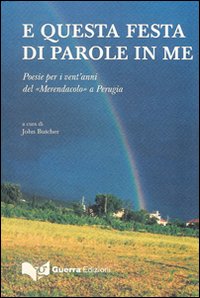 E questa festa di parole in me. Poesie per i vent'anni del «Merendacolo» a Perugia