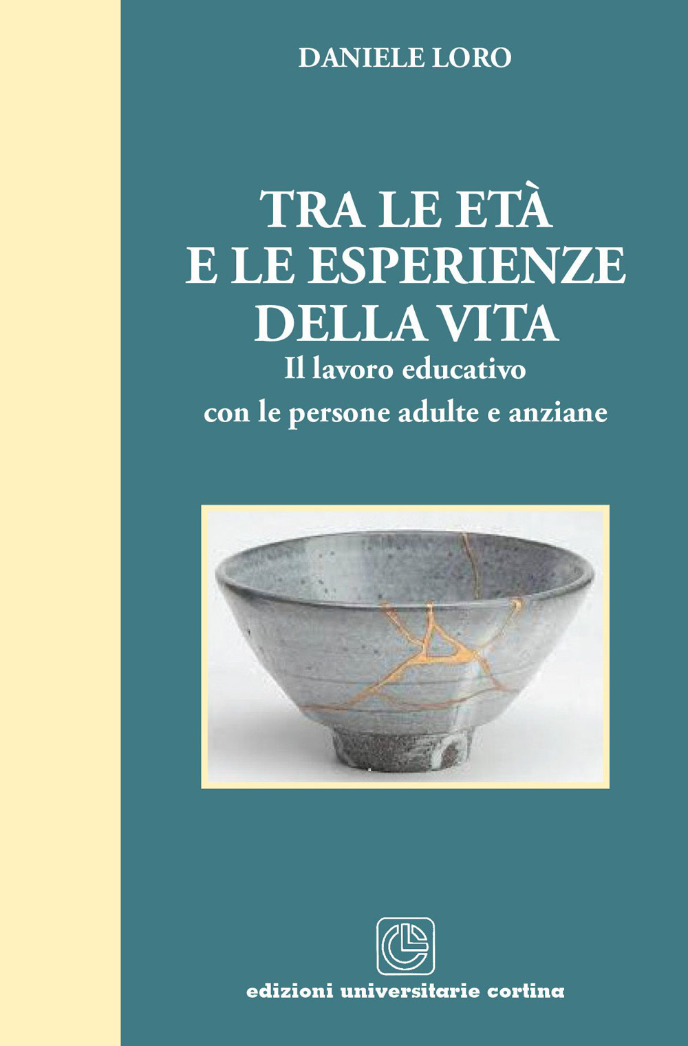 Tra le età e le esperienze della vita. Il lavoro educativo con le persone adulte e anziane