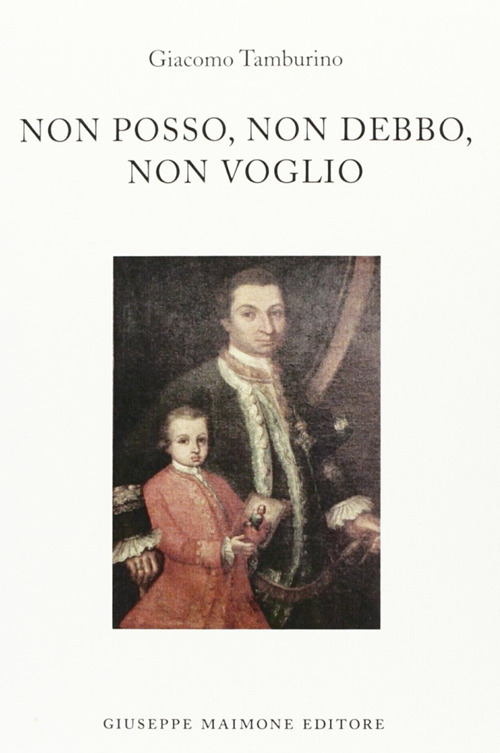 Non posso, non debbo, non voglio