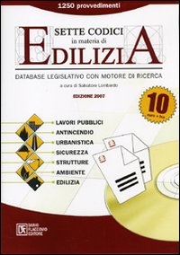 Sette codici in materia di edilizia. CD-ROM