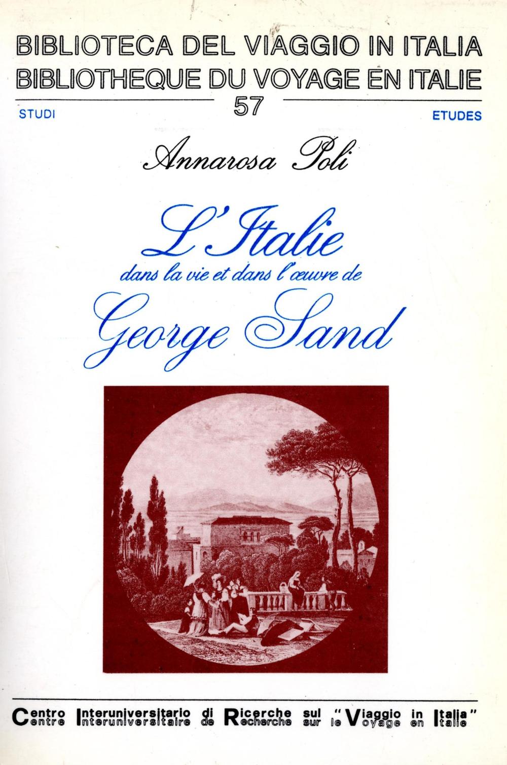 L'Italie dans la vie et dans l'oeuvre de George Sand