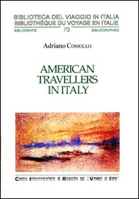 American travellers in Italy. Ediz. italiana e inglese