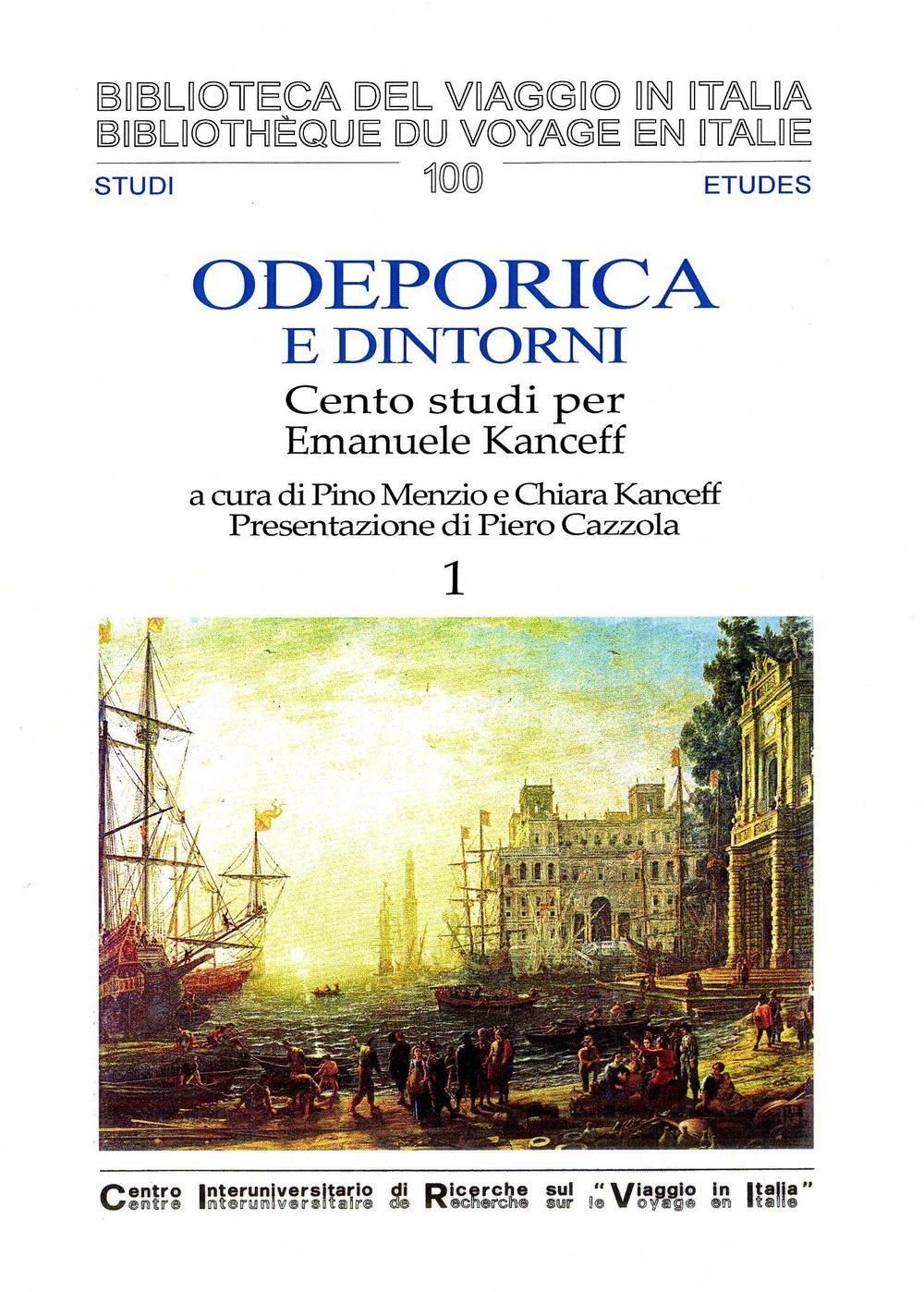 Odeporica e dintorni. Cento studi per Emanuele Kanceff. Ediz. italiana e francese