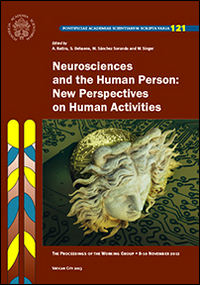 Neurosciences and the human person. New perspectives on human activities. The proceedings of the working group (10 novembre 2012)