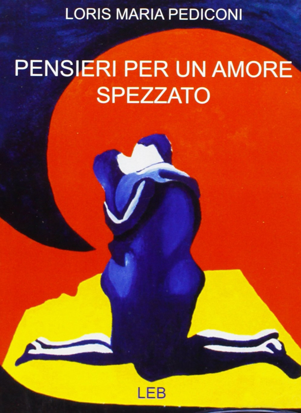 Pensieri per un amore spezzato