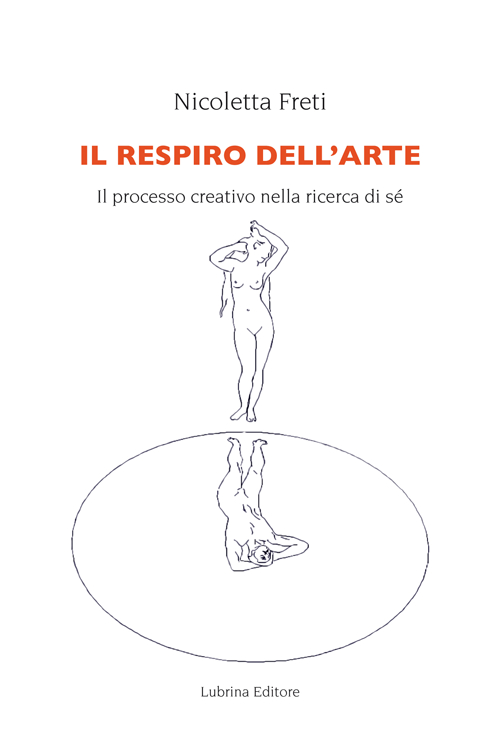 Il respiro dell'arte. Il processo creativo nella ricerca del Sé