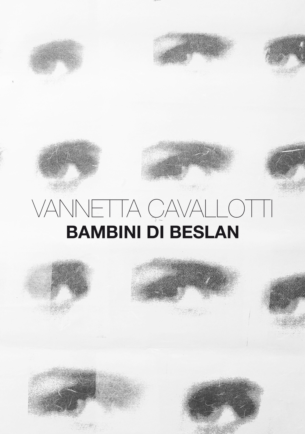 Vannetta Cavallotti. Bambini di Beslan. Ediz. illustrata