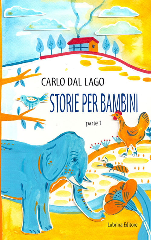 Storie per bambini. Parte prima