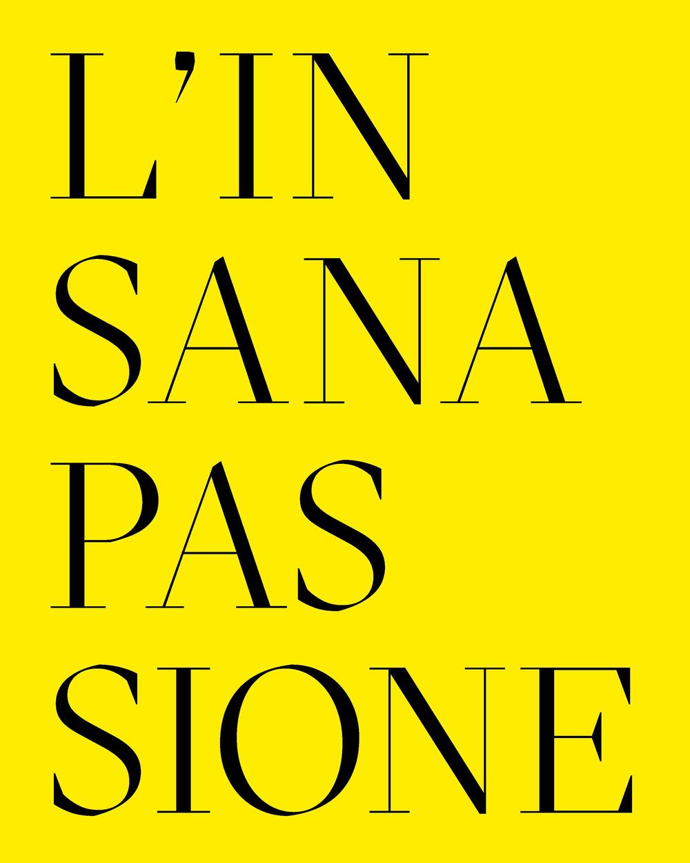 L'insana passione. Il Fondo Paolo Moretti per la satira politica. Ediz. multilingue