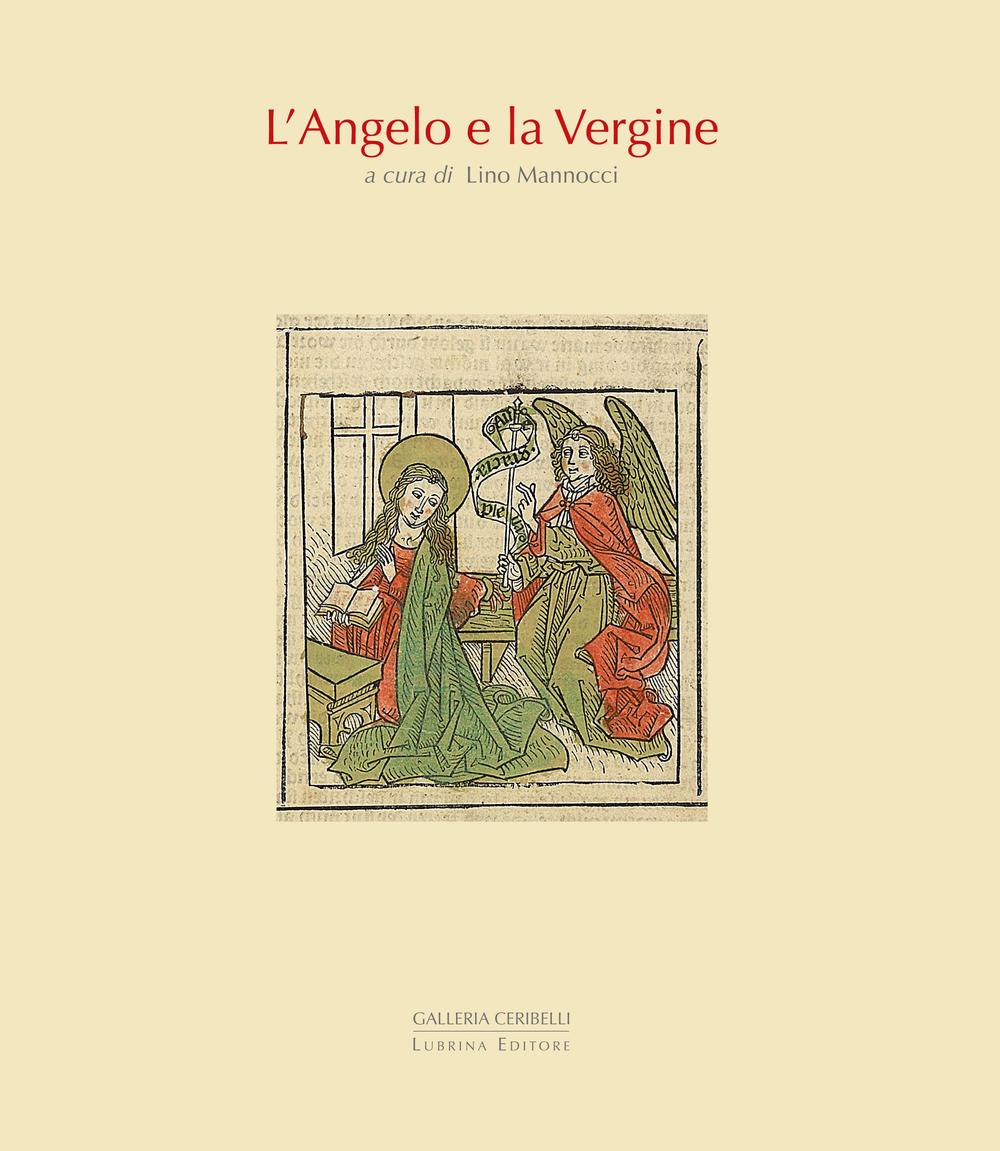 L'angelo e la vergine. Ediz. illustrata