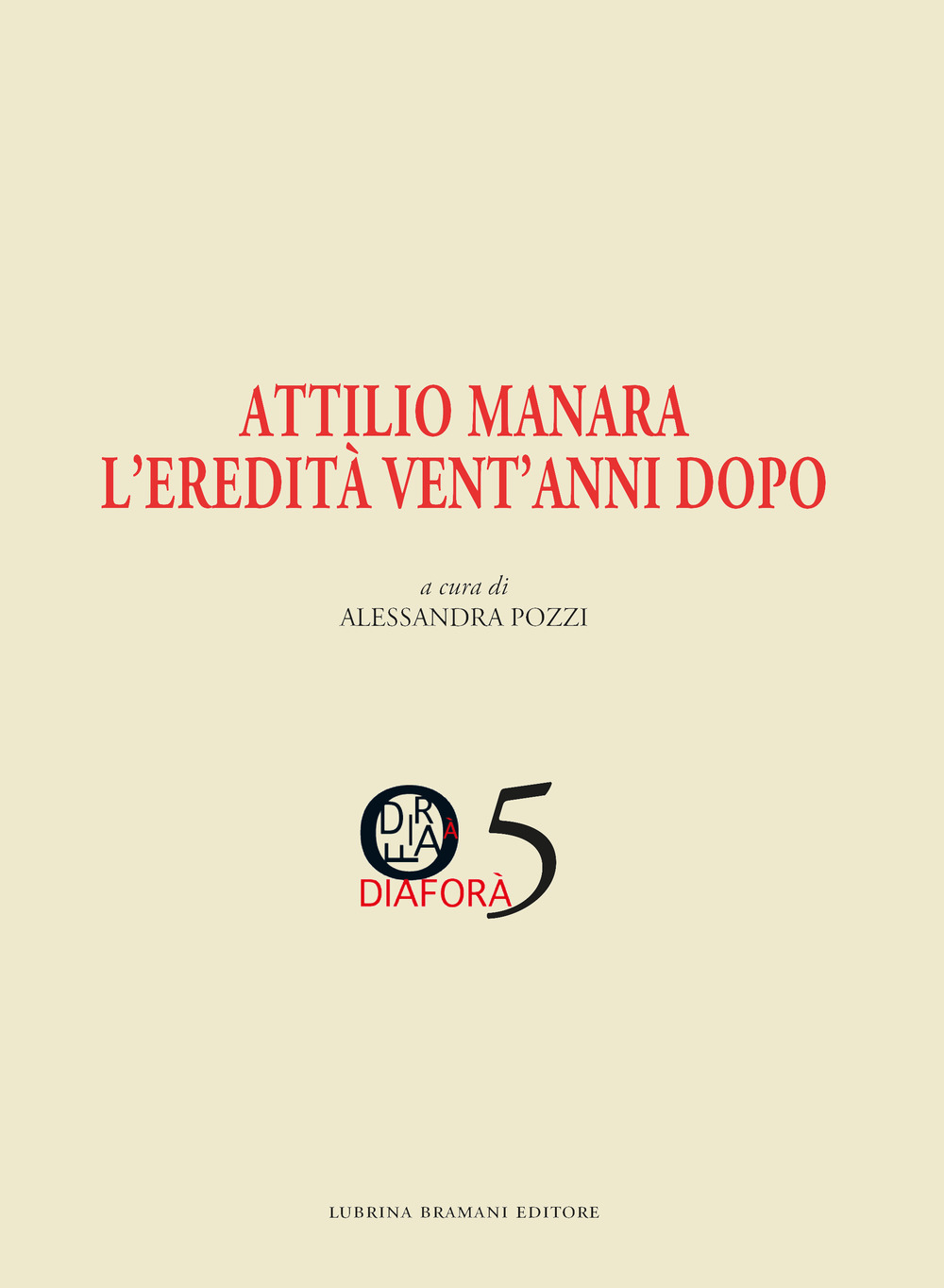 Attilio Manara l'eredità vent'anni dopo